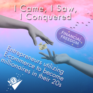 Why is important that Entrepreneurs utilize E-commerce to become millionaires at young ages??   